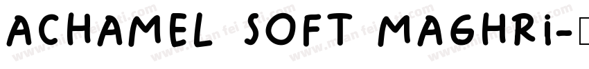 Achamel Soft Maghri字体转换